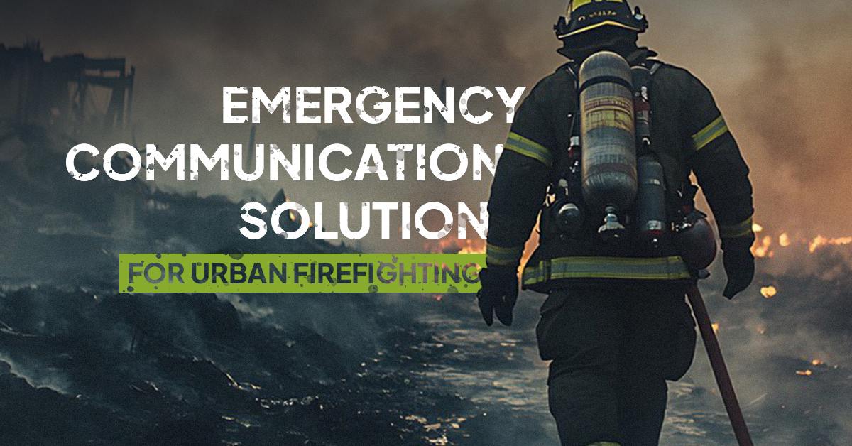 Urban Firefighting and Emergency Communications: Three Key Scenarios